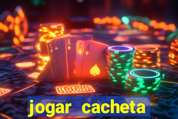 jogar cacheta online valendo dinheiro